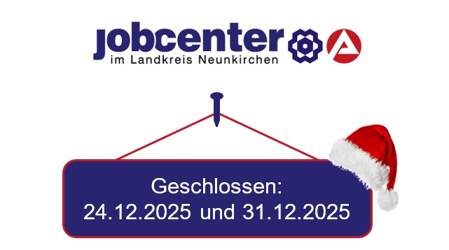 An Heiligabend und Silvester 2025 ist das Jobcenter geschlossen
